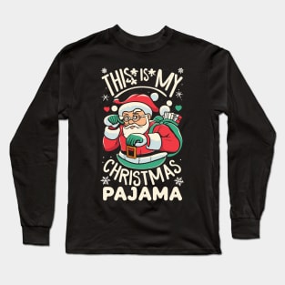 This Is My Christmas Pajama Funny Christmas Long Sleeve T-Shirt